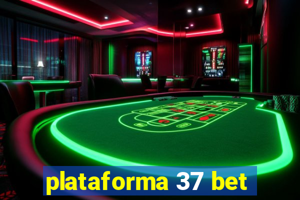 plataforma 37 bet